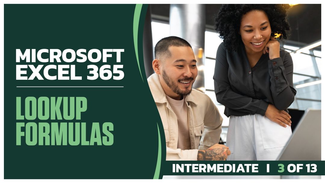 Microsoft Excel 365 Intermediate: Part 03 of 13. Lookup Formulas