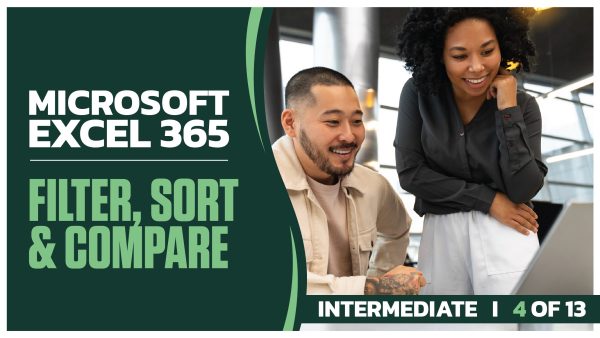 Microsoft Excel 365 Intermediate: Part 04 of 13. Filter, Sort and Compare