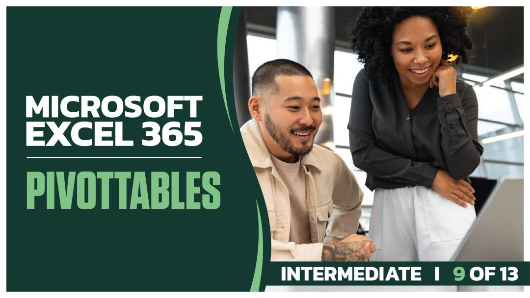 Microsoft Excel 365 Intermediate: Part 09 of 13. PivotTables