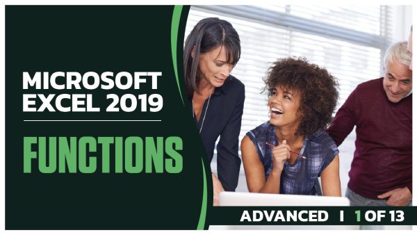 Microsoft Excel 2019 Advanced: Functions: 1 of 13