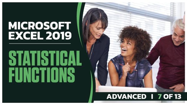 Microsoft Excel 2019 Advanced: Statistical Functions: 7 of 13
