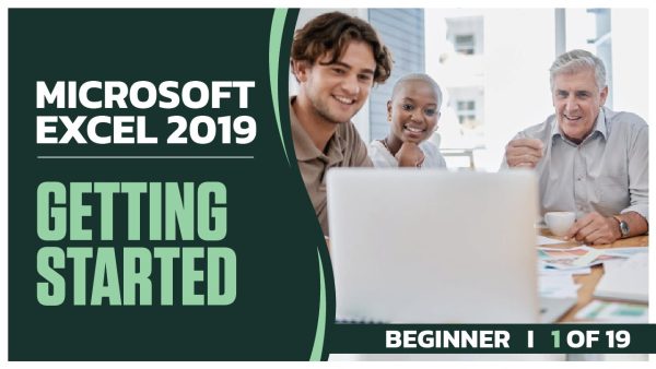 Microsoft Excel 2019 Beginner: Part 01 of 19. Getting Started