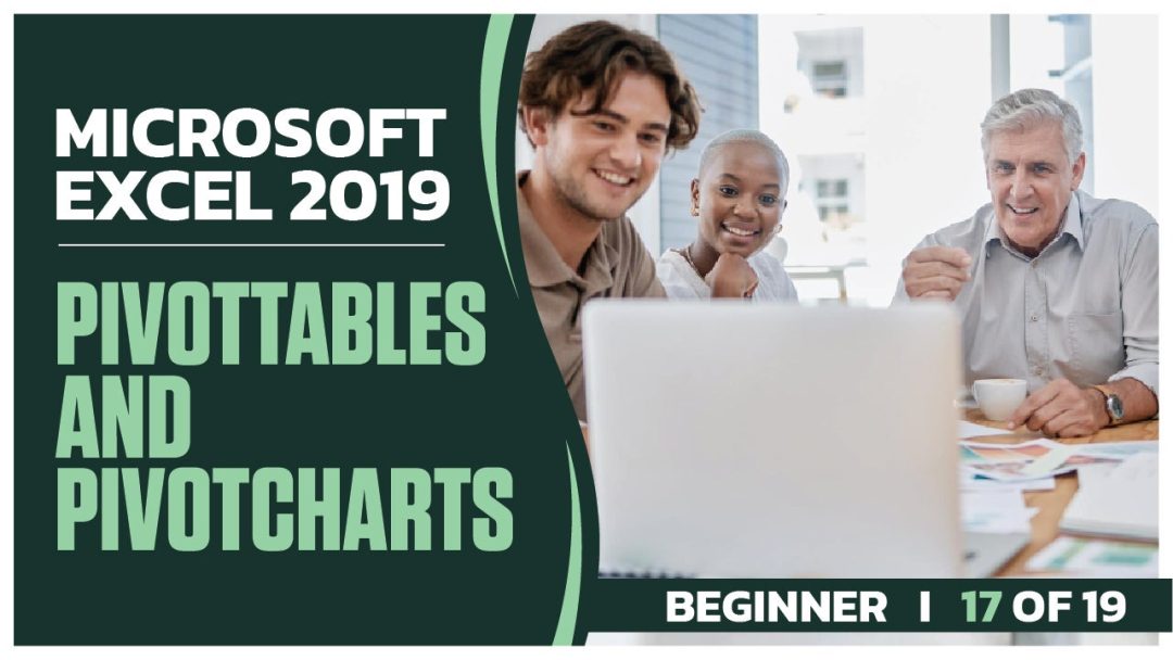 Microsoft Excel 2019 Beginner: Part 17 of 19. PivotTables and PivotCharts