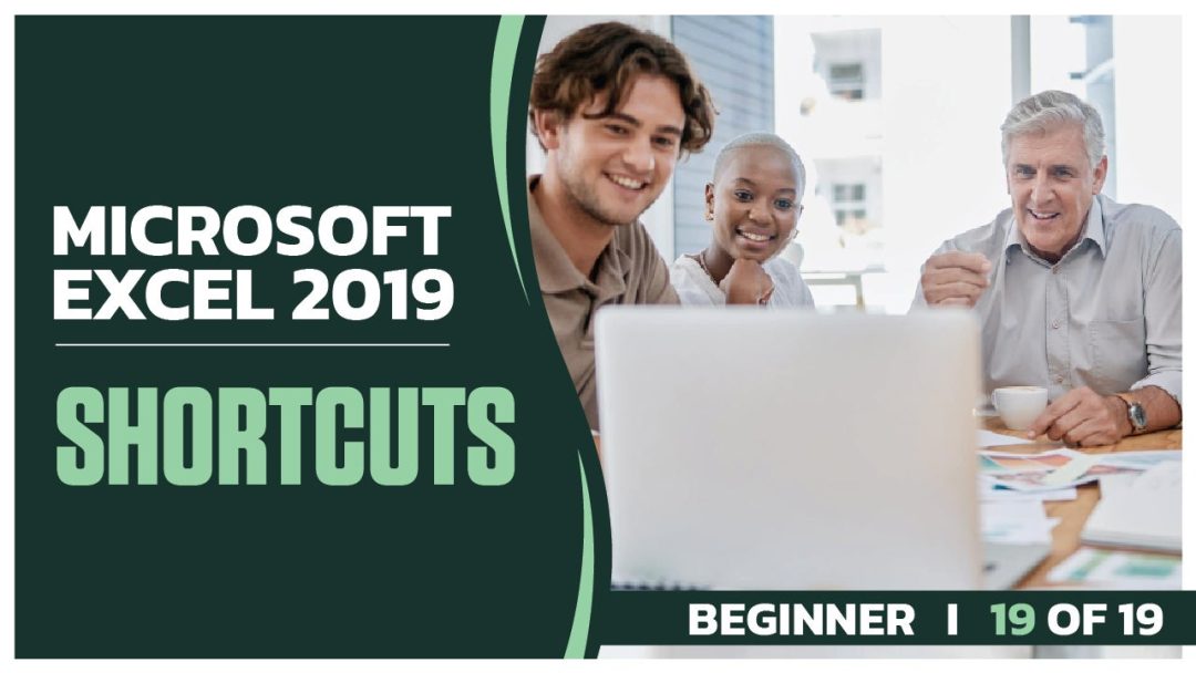 Microsoft Excel 2019 Beginner: Part 19 of 19. Shortcuts