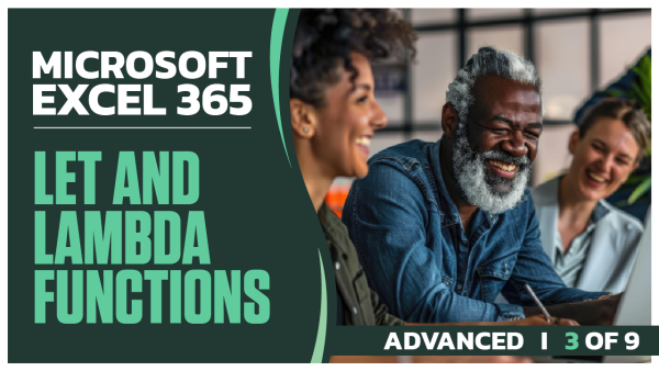 Microsoft Excel 365 Advanced: Part 3 of 9. LET and LAMBDA Functions