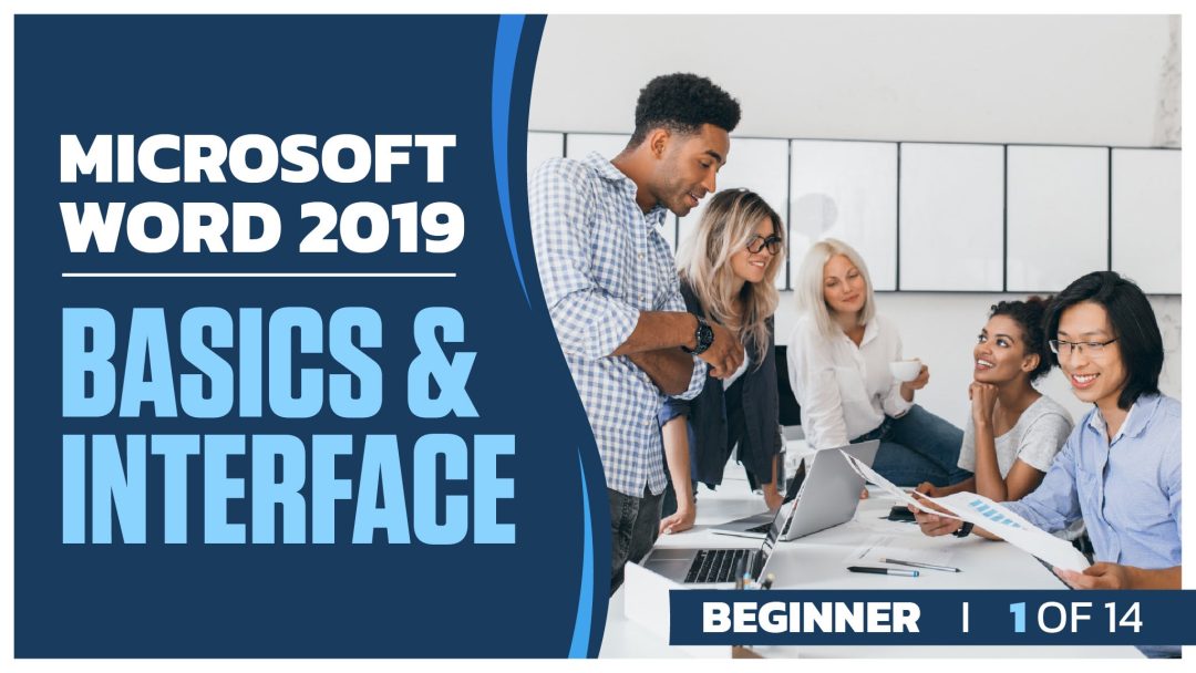 Microsoft Word 2019 Beginner: Part 1 of 14. Basics and Interface