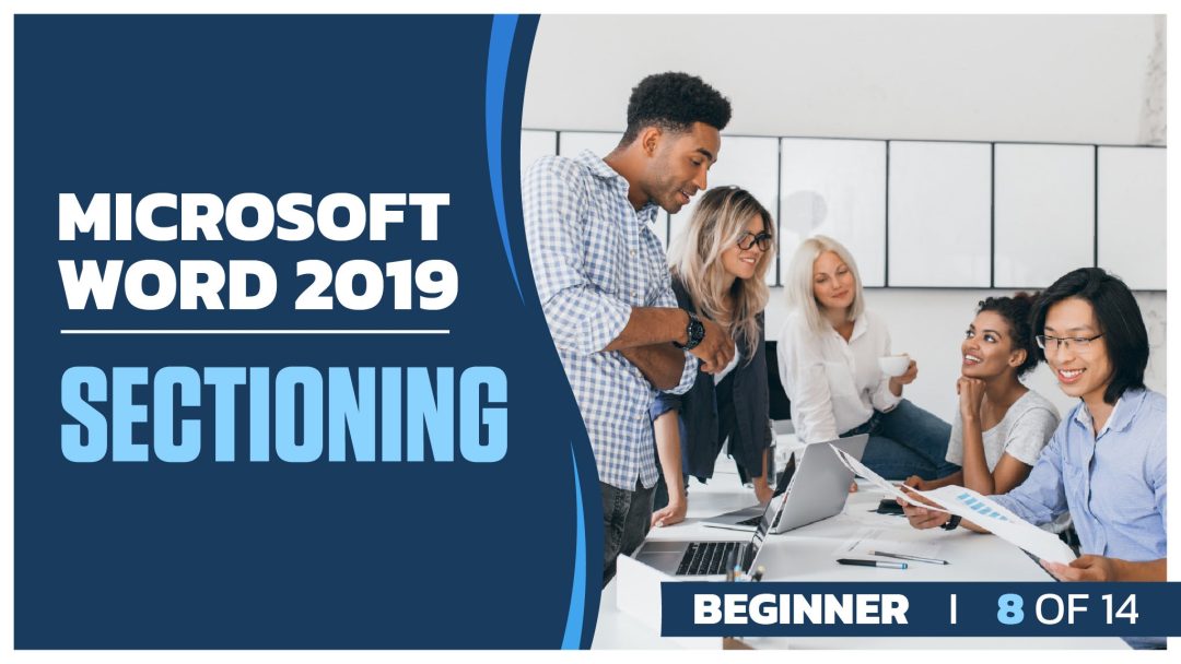 Microsoft Word 2019 Beginner: Part 8 of 14. Sectioning