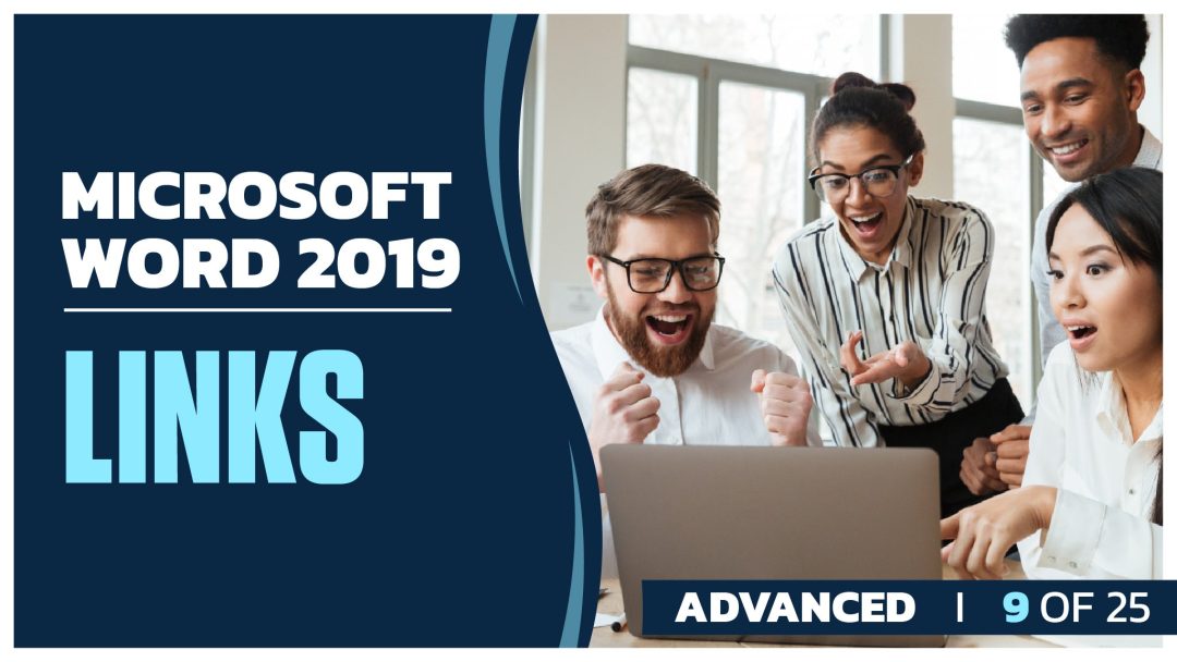 Microsoft Word 2019 Advanced: Part 09 of 25. Links