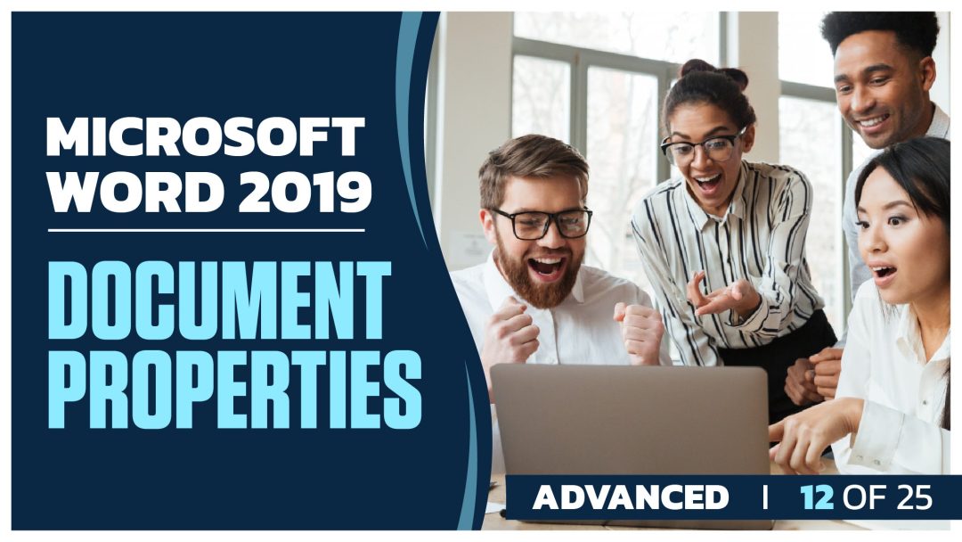 Microsoft Word 2019 Advanced: Part 12 of 25. Document Properties