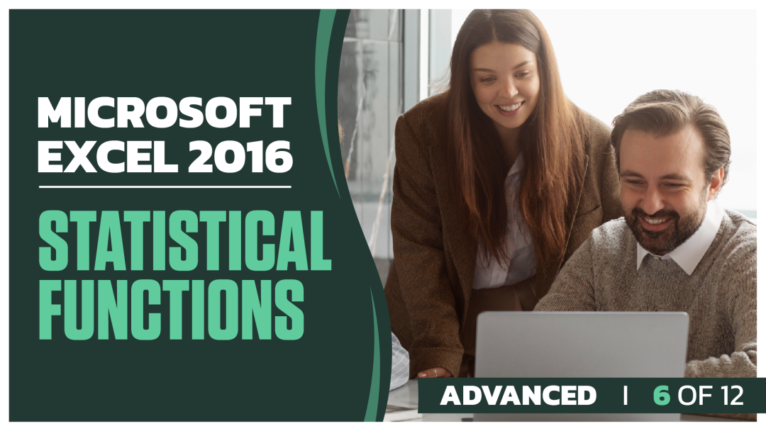 Microsoft Excel 2016 Advanced: Part 06 of 12. Statistical Functions