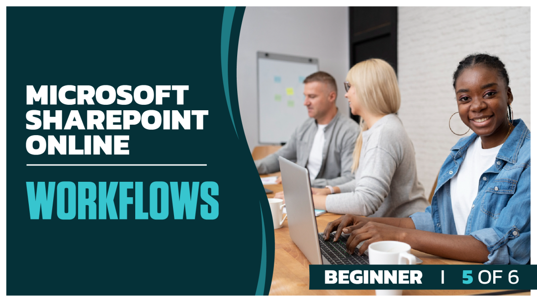 Microsoft Sharepoint Online Beginner: Part 5 of 6. Workflows