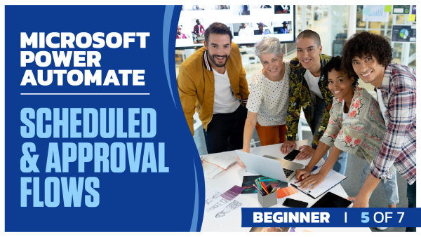 Microsoft Power Automate Beginner: Part 5 of 7. Scheduled and Approval Flows