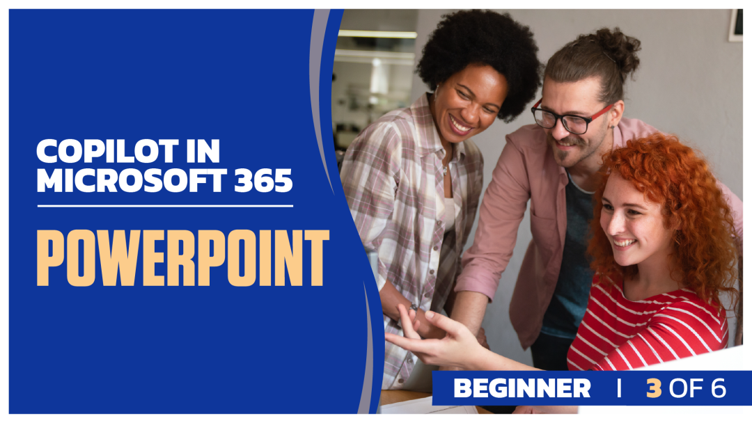 Copilot in Microsoft 365 Beginner: Part 3 of 6. PowerPoint