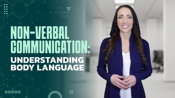 Non-Verbal Communication: Understanding Body Language in the Workplace
