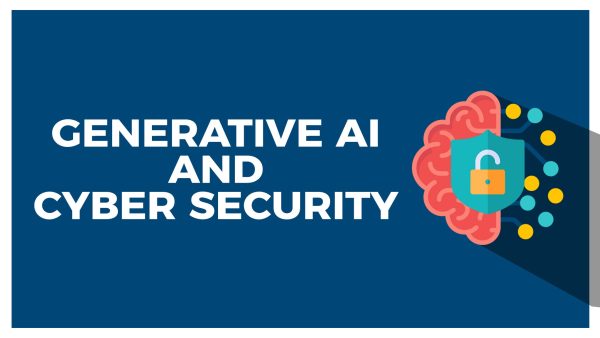 Generative AI and Cybersecurity