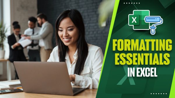 Formatting Essentials in Excel