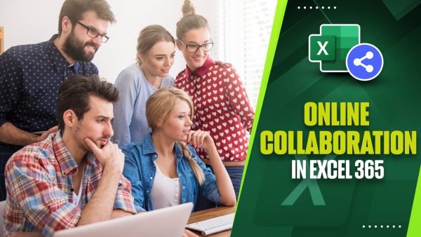 Online Teamwork and Collaboration in Excel 365