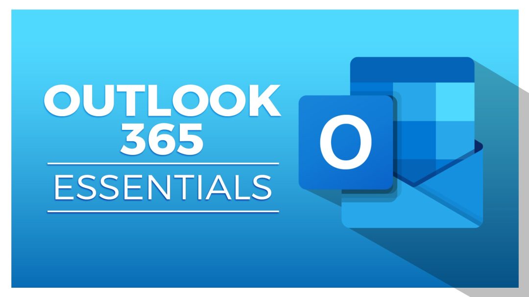 Microsoft Outlook 365 Essentials