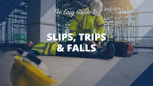 The Easy Guide to Slips Trips & Falls