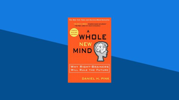 A Whole New Mind: Moving from the Information Age to the Conceptual Age | Daniel Pink