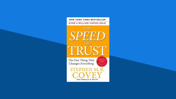The Speed of Trust: The One Thing that Changes Everything | Stephen M.R. Covey