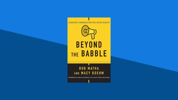 Beyond the Babble: Leadership Communication that Drives Results | Bob Matha, Macy Boehm