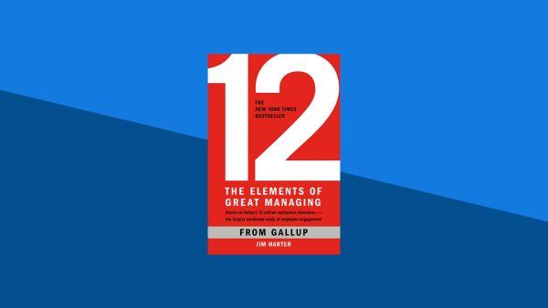 12: The Elements of Great Managing:   | Rodd Wagner, James Harter