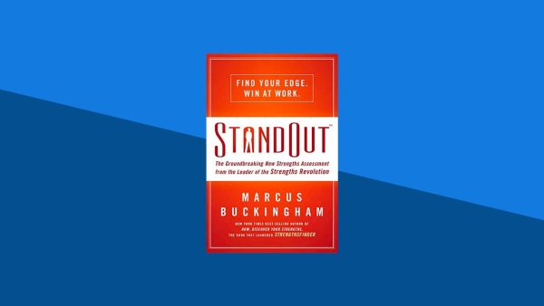 StandOut: The Groundbreaking New Strengths Assessment from the Leader of the Strengths Revolution | Marcus Buckingham