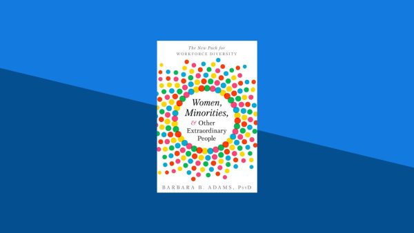 Women, Minorities, and Other Extraordinary People: The New Path for Workforce Diversity | Barbara Adams