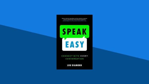 Speak Easy: Connect with Every Conversation | Lou Diamond