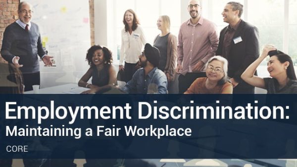 Employment Discrimination: Maintaining a Fair Workplace (Global)