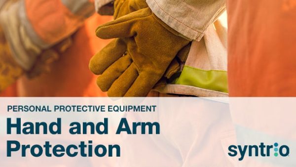 Personal Protective Equipment: Hand and Arm Protection
