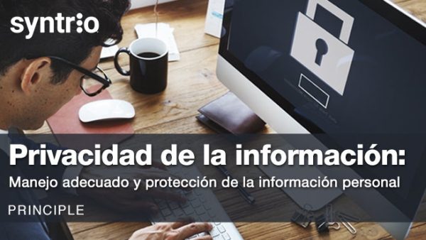 Privacidad de la información: Manejo adecuado y protección de la información personal (Core)