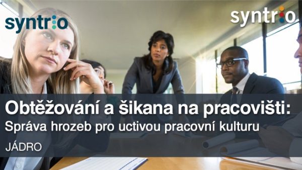 Obtƒõ≈æování a ≈°ikana na pracovi≈°ti: Správa hrozeb pro uctivou pracovní kulturu (Global - Employee - Core)