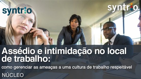 Assédio e intimida√ß√£o no local de trabalho: como gerenciar as amea√ßas a uma cultura de trabalho respeitável (Global - Employee - Core)