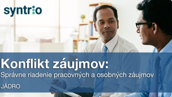 Konflikt záujmov: Správne riadenie pracovn√Ωch a osobn√Ωch záujmov (Jadro)