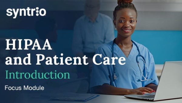 HIPAA and Patient Care: Introduction (Focus)