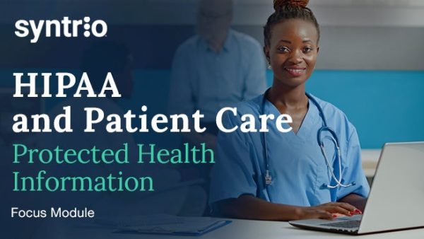 HIPAA and Patient Care: Protected Health Information (Focus)