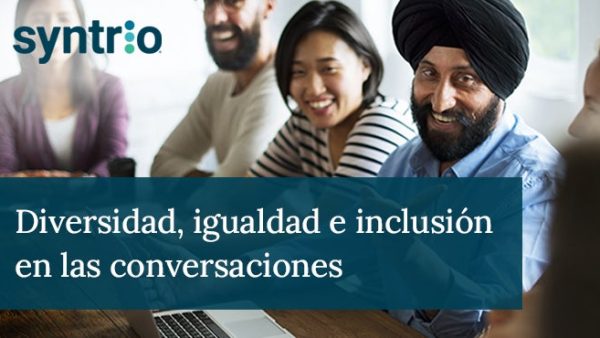 Diversidad, igualdad e inclusión en las conversaciones