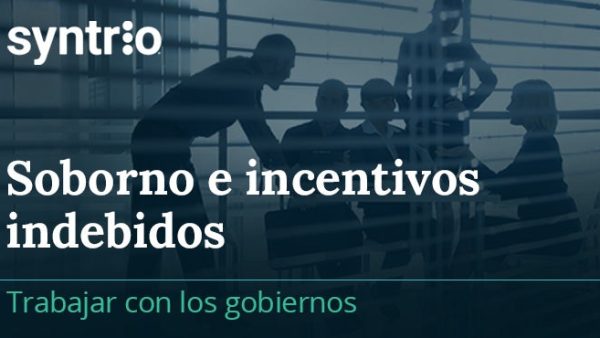Soborno e incentivos indebidos: Trabajar con los gobiernos