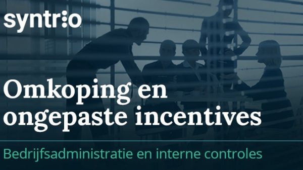 Omkoping en ongepaste incentives: Bedrijfsadministratie en interne controles