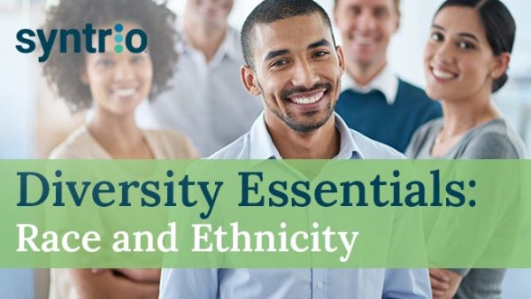 Diversity Essentials: Race and Ethnicity