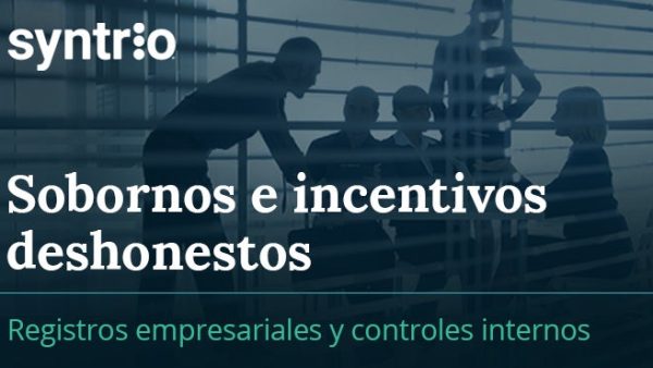 Sobornos e incentivos deshonestos: Registros empresariales y controles internos