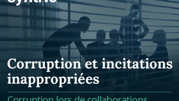 Corruption et incitatifs inappropriés : Corruption lors de collaborations avec des entités publiques