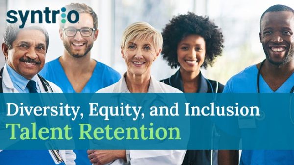 Diversity, Equity, and Inclusion: Talent Retention (Healthcare)