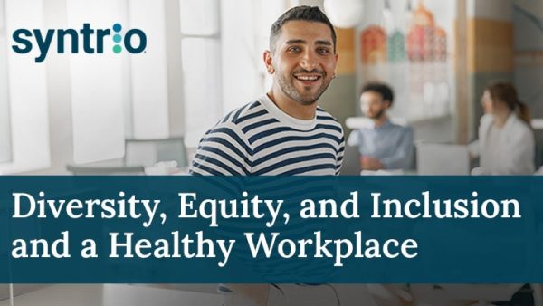Diversity, Equity, and Inclusion and a Healthy Workplace (Foundation)