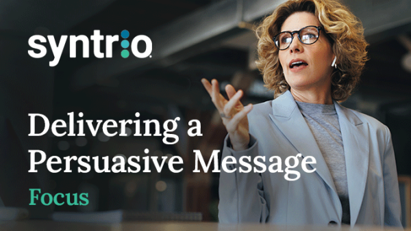 Delivering a Persuasive Message