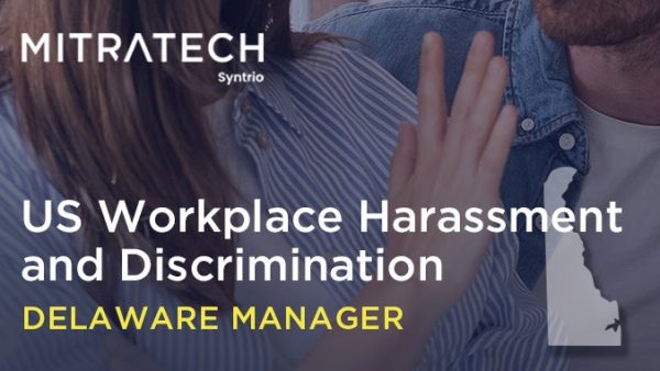 Workplace Harassment (US - Office - Delaware - Manager)