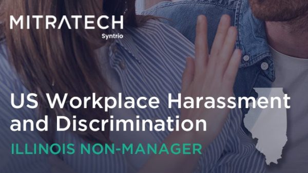 Workplace Harassment (US - Office - Illinois - Employee)