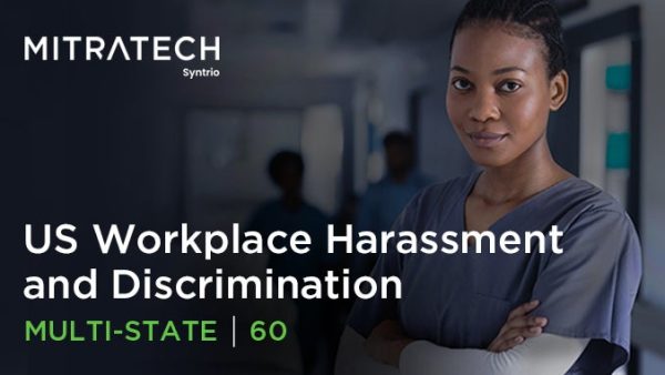Workplace Harassment and Discrimination (US - Healthcare - Multi-State - 60-Minute)